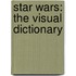 Star Wars: The Visual Dictionary