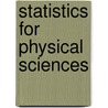 Statistics For Physical Sciences door Brian Martin