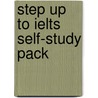 Step Up To Ielts Self-Study Pack by Vanessa Jakeman