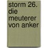 Storm 26. Die Meuterer von Anker