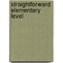 Straightforward Elementary Level