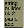 String Builder, Bk 2: Piano Acc. door Samuel Applebaum