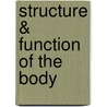 Structure & Function Of The Body door Kevin T. Patton