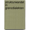 Strukturwandel in Grenzdialekten door Tom F.H. Smits