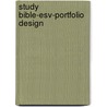 Study Bible-Esv-Portfolio Design door Not Available