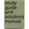 Study Guide And Solutions Manual door Philip S. Bailey