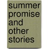 Summer Promise And Other Stories by Elvi Rhodes