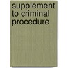 Supplement to Criminal Procedure door Joshua Dressler
