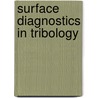 Surface Diagnostics in Tribology door Yip-Wah Ching