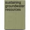 Sustaining Groundwater Resources door Ken Jones