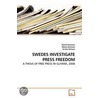 Swedes Investigate Press Freedom door Daniel Karlsson