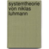 Systemtheorie Von Niklas Luhmann door Diana Veras