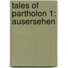 Tales of Partholon 1: Ausersehen by P-C. Cast