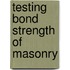 Testing Bond Strength Of Masonry