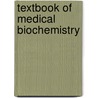Textbook Of Medical Biochemistry door Rana Shinde