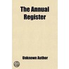 The Annual Register (Volume 138) by Unknown Author