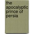 The Apocalyptic Prince Of Persia