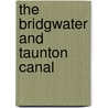 The Bridgwater And Taunton Canal door Tony Haskell