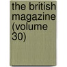 The British Magazine (Volume 30) by Hugh James Rose