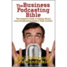 The Business Podcasting Handbook by Paul Colligan