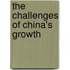 The Challenges of China's Growth door Dwight H. Perkins