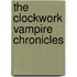 The Clockwork Vampire Chronicles