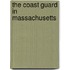 The Coast Guard in Massachusetts