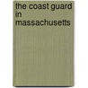 The Coast Guard in Massachusetts door John J. Galluzzo