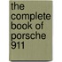 The Complete Book Of Porsche 911