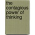 The Contagious Power Of Thinking