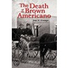 The Death Of The Brown Americano door jose N. Uranga