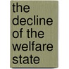 The Decline Of The Welfare State by Efraim Sadka