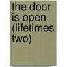 The Door Is Open (Lifetimes Two) door Tana Reiff