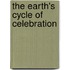 The Earth's Cycle Of Celebration