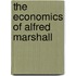 The Economics Of Alfred Marshall