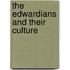 The Edwardians And Their Culture