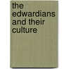 The Edwardians And Their Culture door Karsten Keuchler