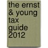 The Ernst & Young Tax Guide 2012