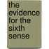 The Evidence For The Sixth Sense