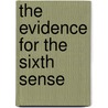 The Evidence For The Sixth Sense door Hazel Courteney