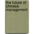 The Future of Chinese Management