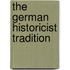 The German Historicist Tradition