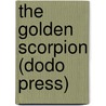 The Golden Scorpion (Dodo Press) door Sax Rohmer