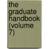 The Graduate Handbook (Volume 7)