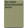 The Indian Pharmaceutical Sector door Ramesh Govindaraj