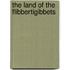 The Land Of The Flibbertigibbets