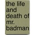 The Life And Death Of Mr. Badman