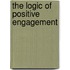 The Logic Of Positive Engagement