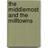 The Middlemost and the Milltowns