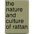 The Nature And Culture Of Rattan